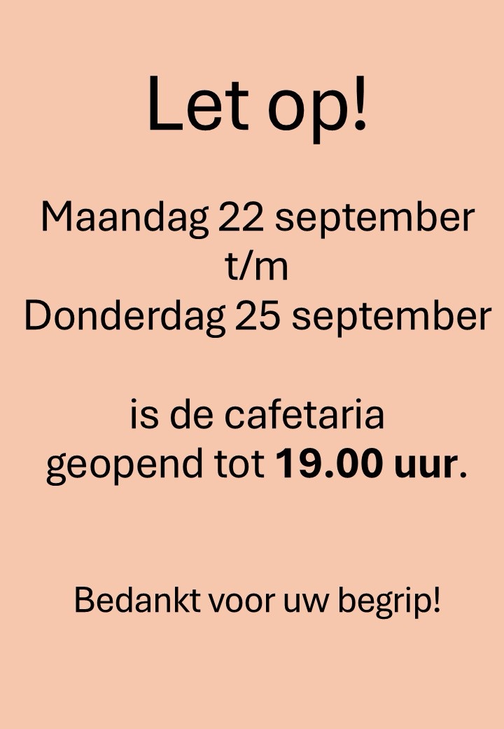 Aangepaste openingstijden cafetaria week&nbsp;39